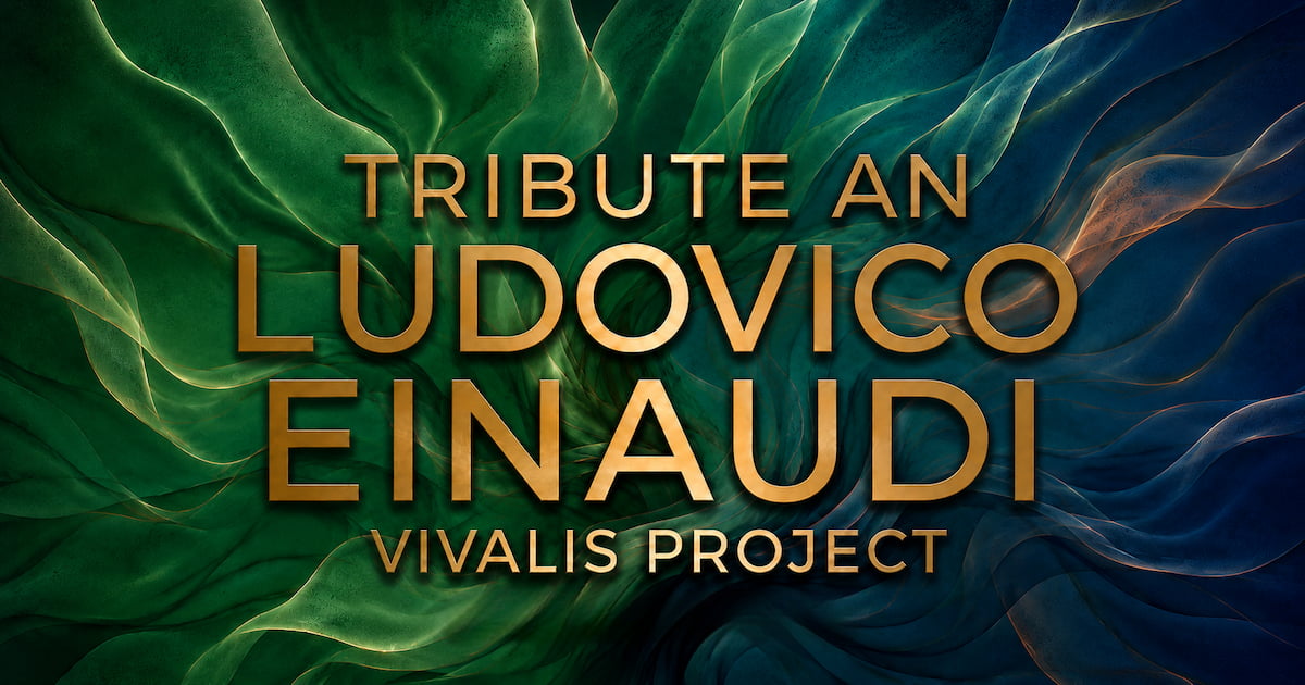 Vivalis Project: Tribute to Ludovico Einaudi