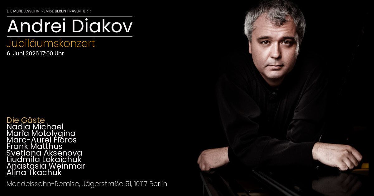 Andrеi Diakov in Berlin. Jubiläumskonzert 