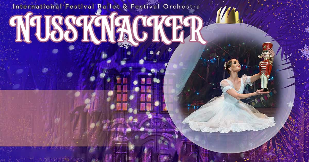 The Nutcracker. International Ballet Festival & Festival Orchestra