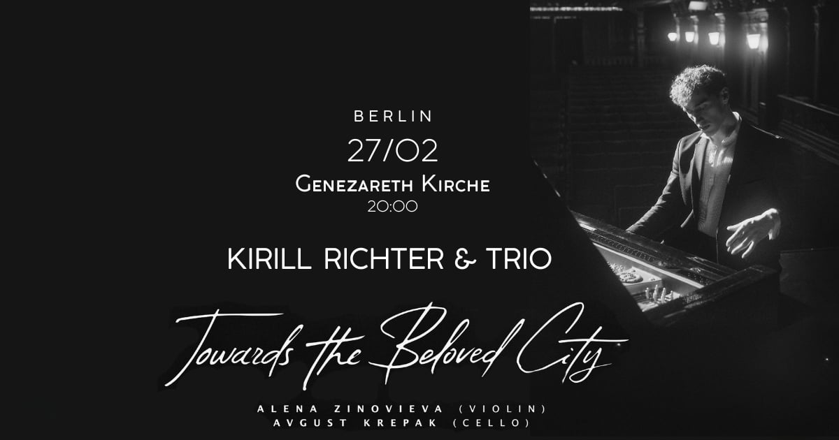 Кирило Ріхтер і Richter Trio в Берліні. Towards the Beloved City