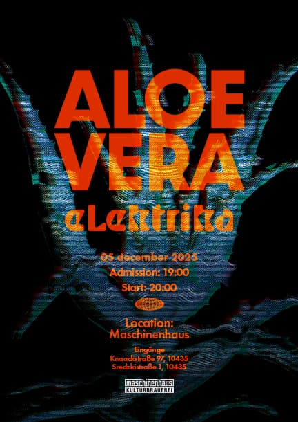 Aloe Vera in Berlin. Elektrika