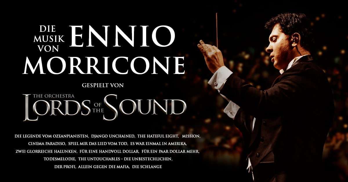 Die Musik von Ennio Morricone. Lords of the Sound
