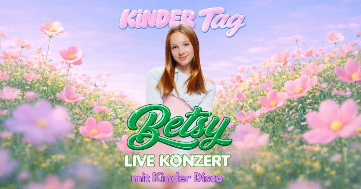 BETSY Konzert und Kinder Disco in Deutschland