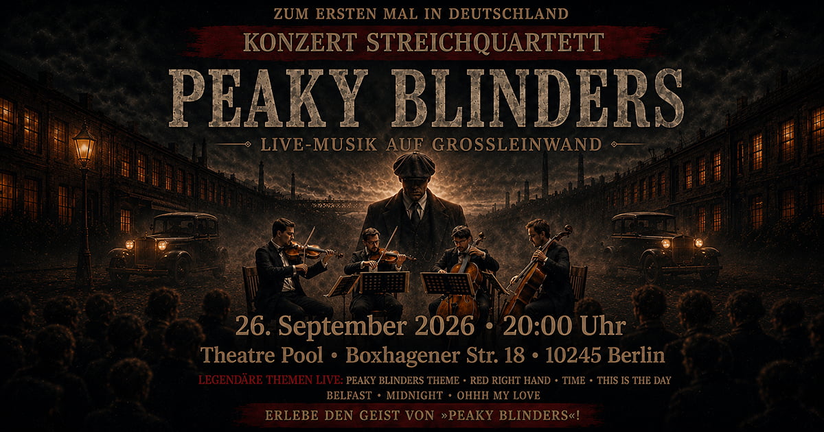 Tribute to the series “Peaky Blinders”. String Quartet Concert in Berlin